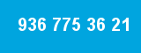936 775 36 21